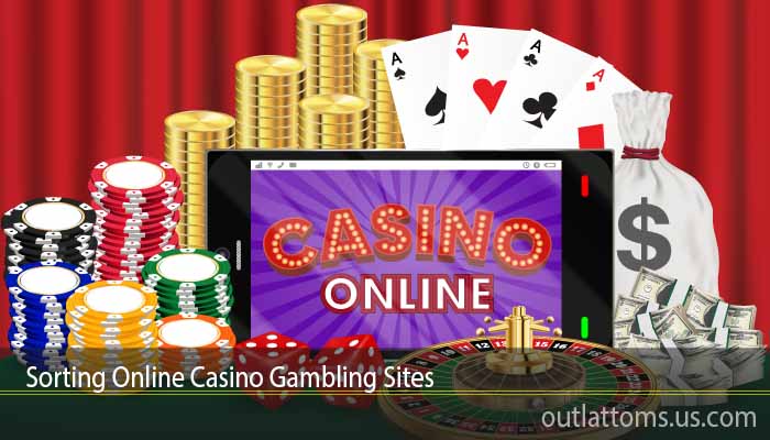 Sorting Online Casino Gambling Sites